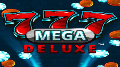 777 Mega Deluxe